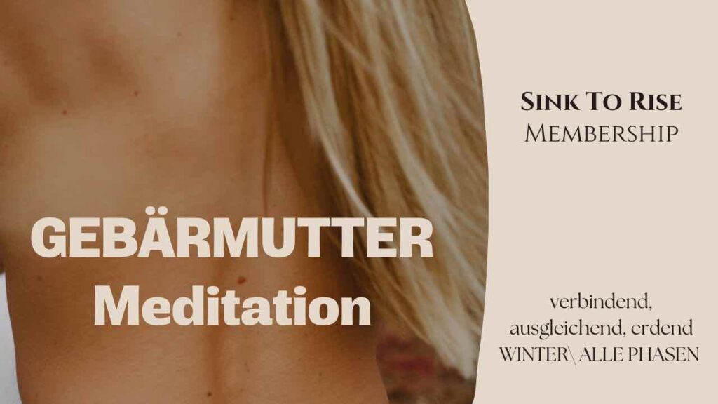 gebärmutter meditation, zyklus frauen, sexuelle energie