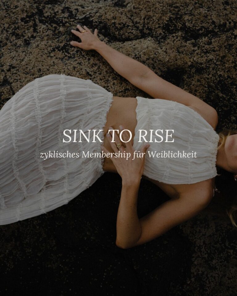 Sink to Rise Zyklus-Membership von Alena Mauth: Yoga, Embodiment und Rituale für Frauen, die aus dem Funktionieren herauskommen und in Leichtigkeit, Sicherheit und magnetische Kraft eintauchen möchten.
