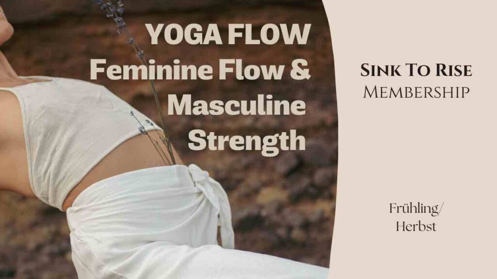 Yoga Flow, Feminin und Maskulin, Herbst und Frühling